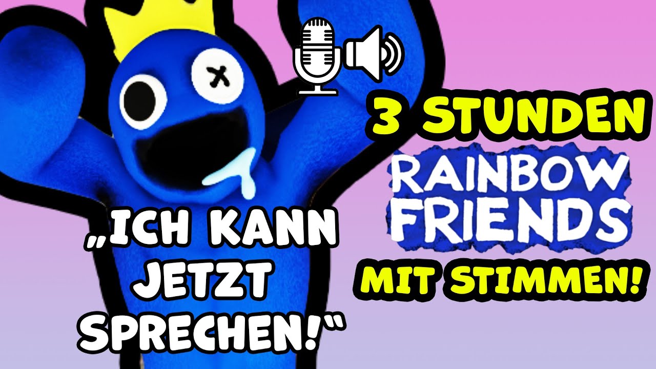 Ich spiele 3 STUNDEN RAINBOW FRIENDS, aber sie können auch sprechen!