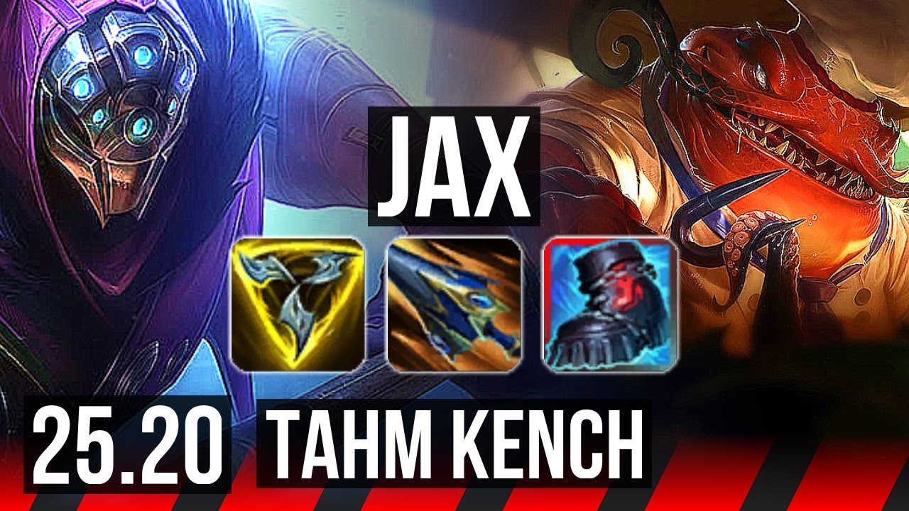 JAX vs TAHM KENCH (TOP) | 10/2/5, Dominating | KR Grandmaster | 25.20