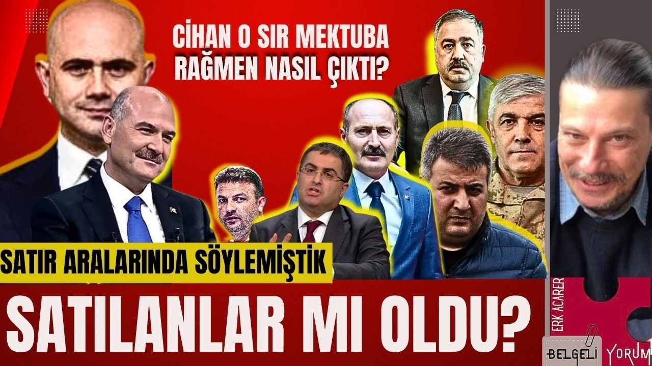 CİHAN O SIR MEKTUBA RAĞMEN NASIL &Ccedil;IKTI