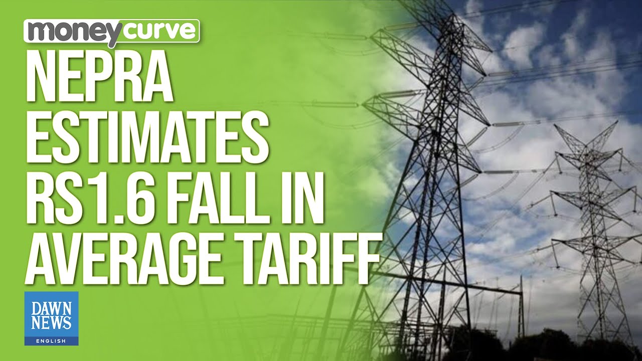 Nepra Estimates Rs1.6 Fall in Average Tariff | Pakistan News | Dawn News English