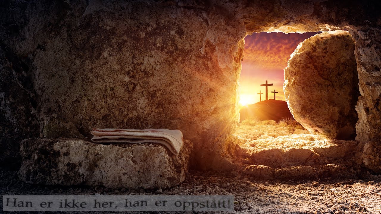 Han er oppstanden!