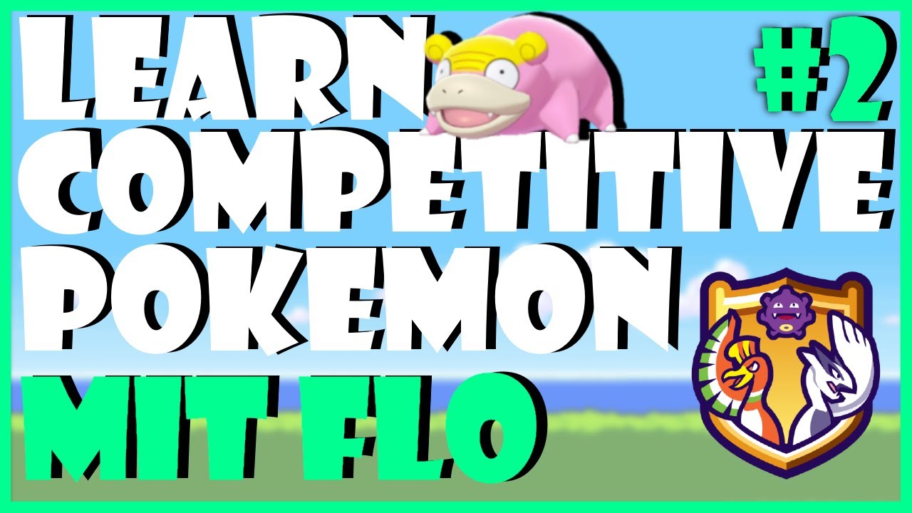 Was kann ein Pokemon? | #2 Learn Competitive Pokemon mit Flo [German] - Flo