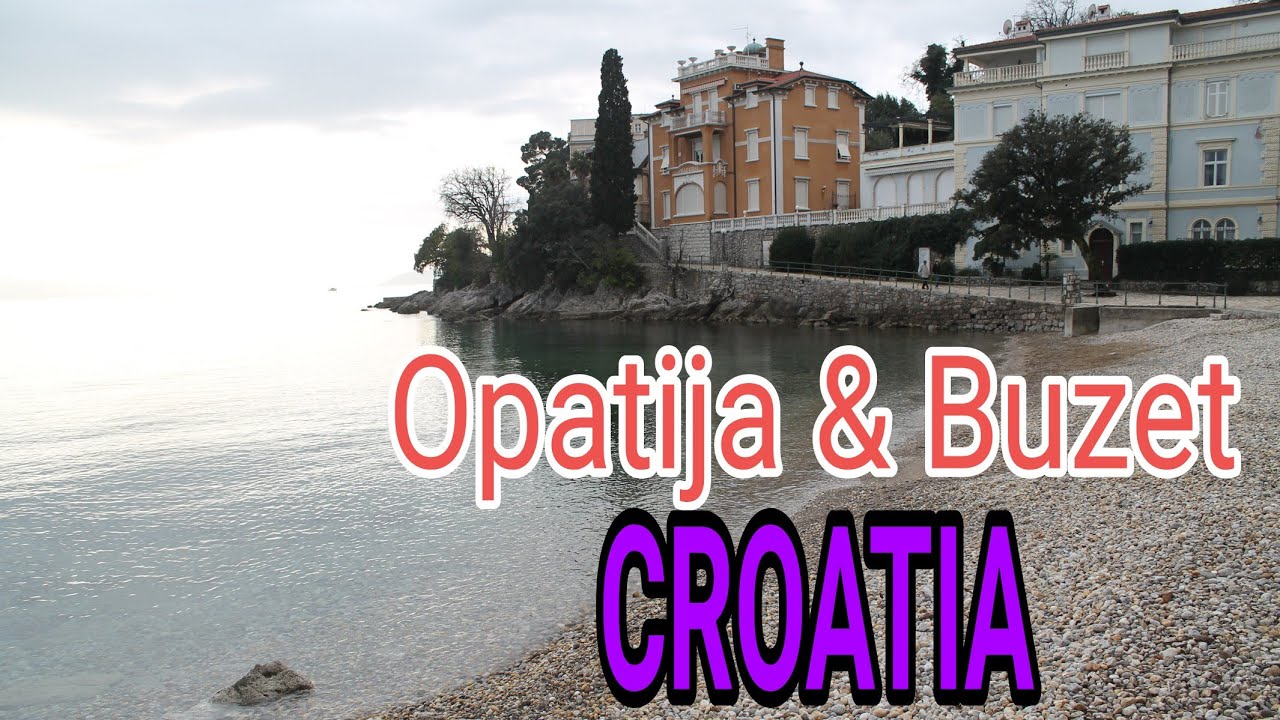 Opatija & Buzet - CROATIA