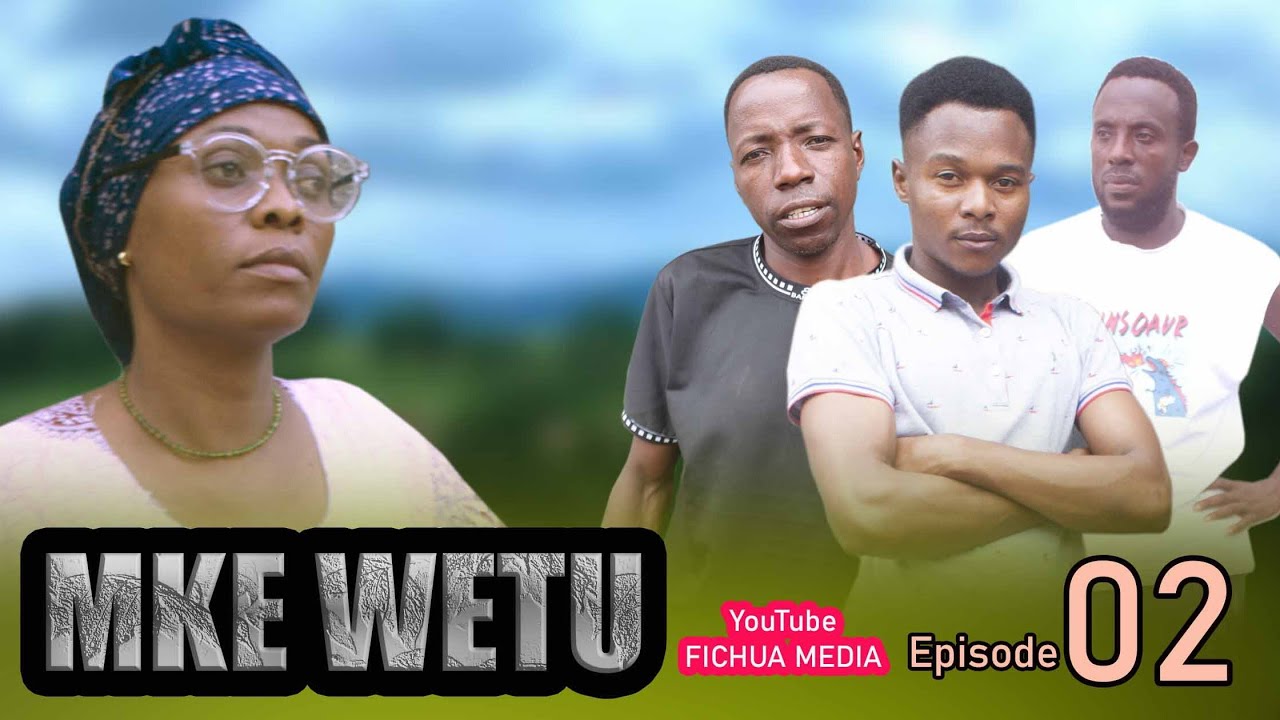 MKE WETU Episode 02
