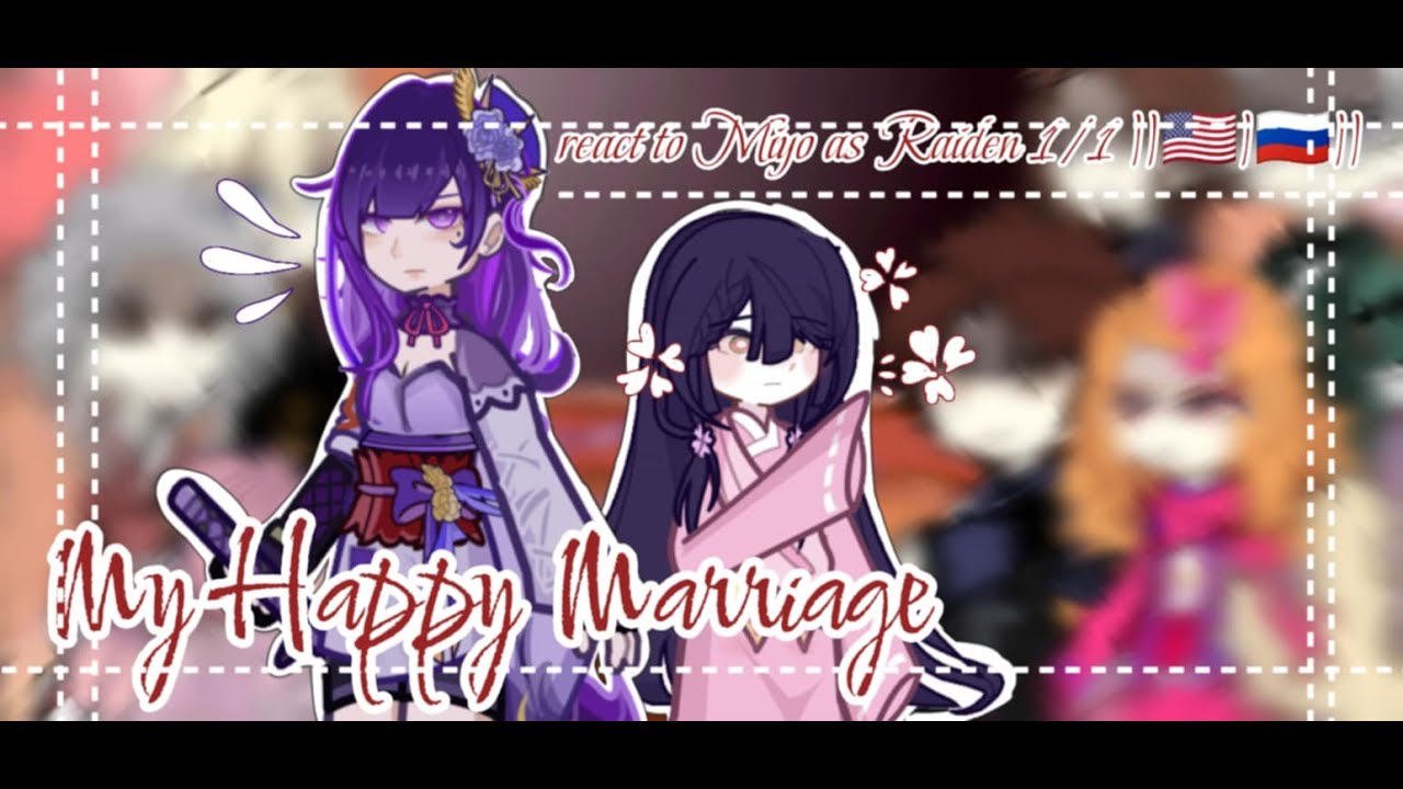 My Happy Marriage react to Miyo as Raiden 1/1 ||🇺🇸||