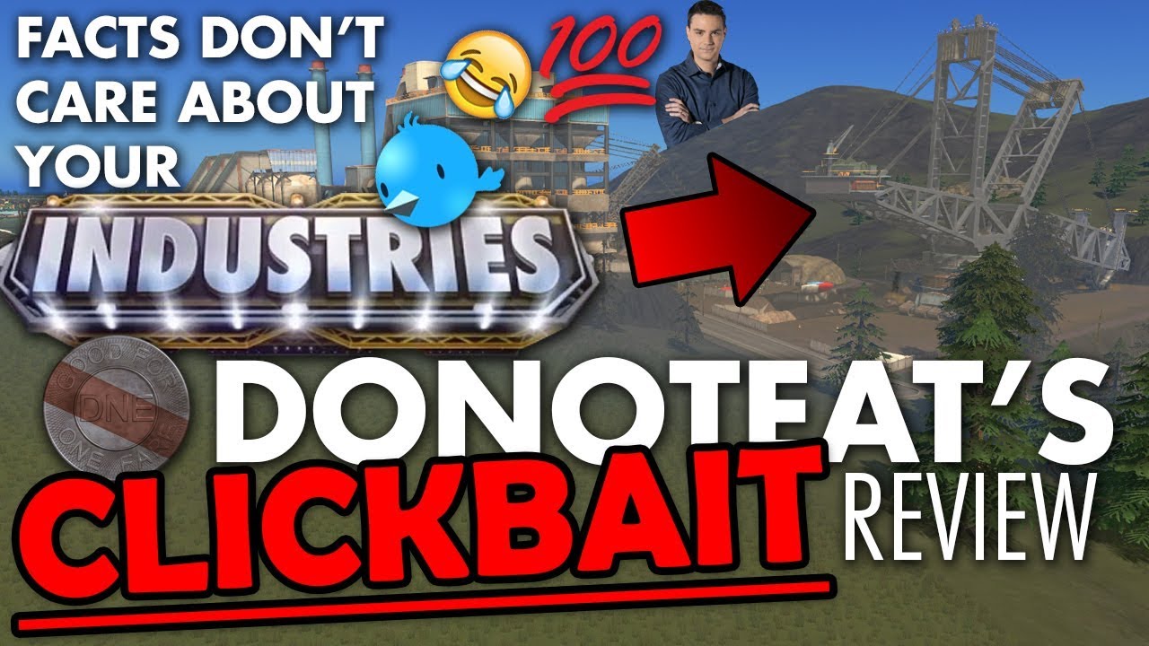donoteat УНИЧТОЖАЕТ города: skylines industries DLC с ФАКТАМИ и ЛОГИЕЙ
