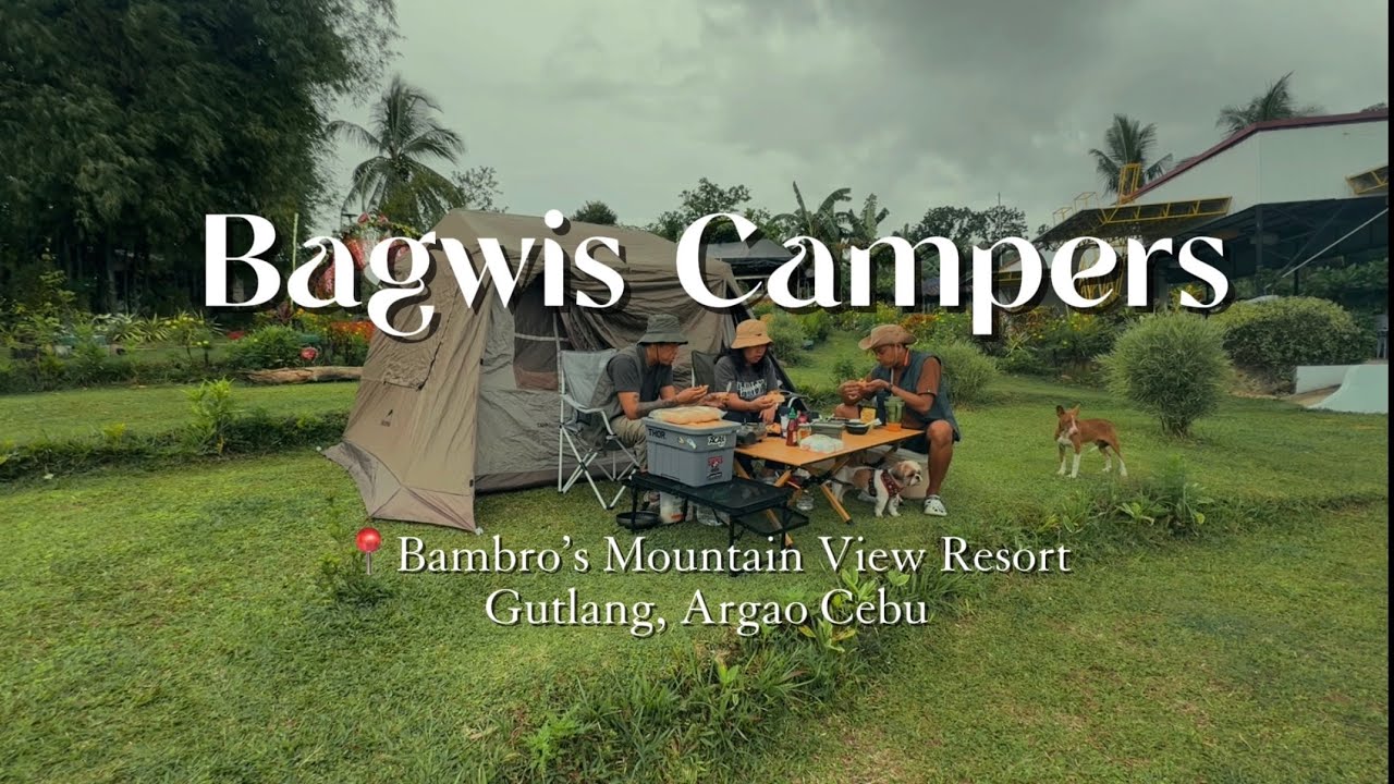 Car Camping In Cebu | Trip 06 - Bambro’s Mountain View Resort, Argao Cebu | Bagwis Campers