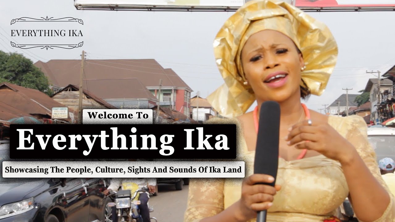 Everything Ika; Showcasing The People & Culture Of Agbor, & The Entire Ika Land | Ali Ika Wu Ali Oma