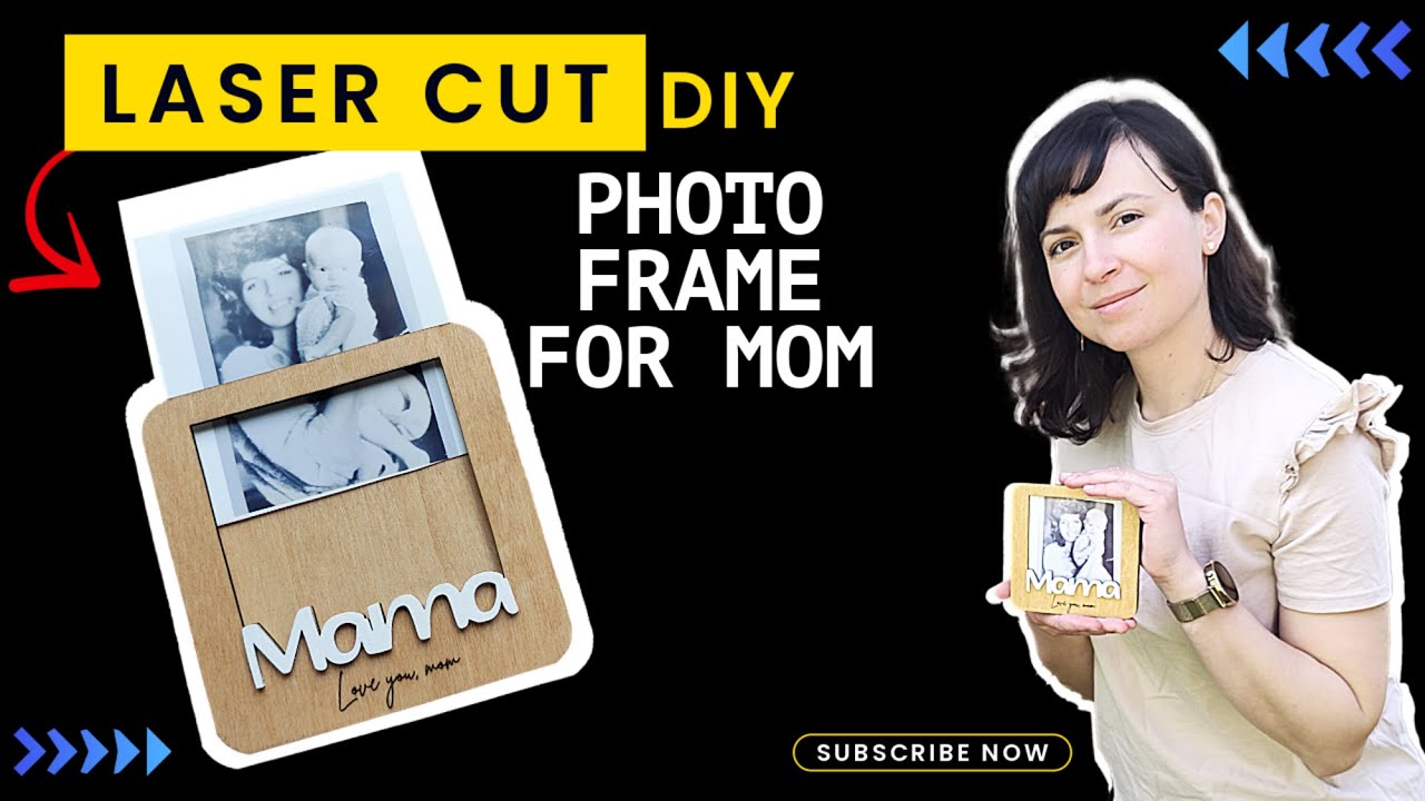 DIY Laser Cut Magnetic Photo Frame | Mother’s Day Gift Idea