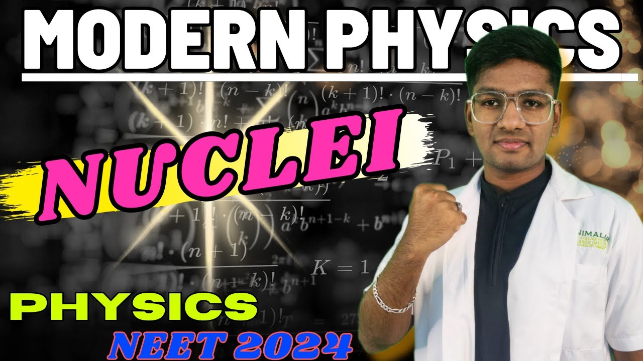 MODERN PHYSICS | Nuclei 💥  | Part - 1 | Class 12 | NEET 2024 | RIYAZ ANNA 🤩