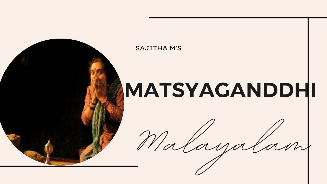 Matsyagandhi summary in Malayalam|SajithaM Matsyagandhi Neethu