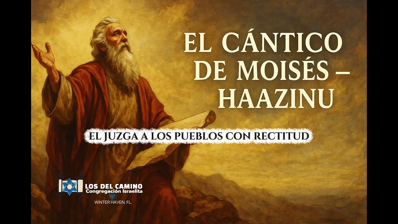 El cántico de Moises-Haazinu 