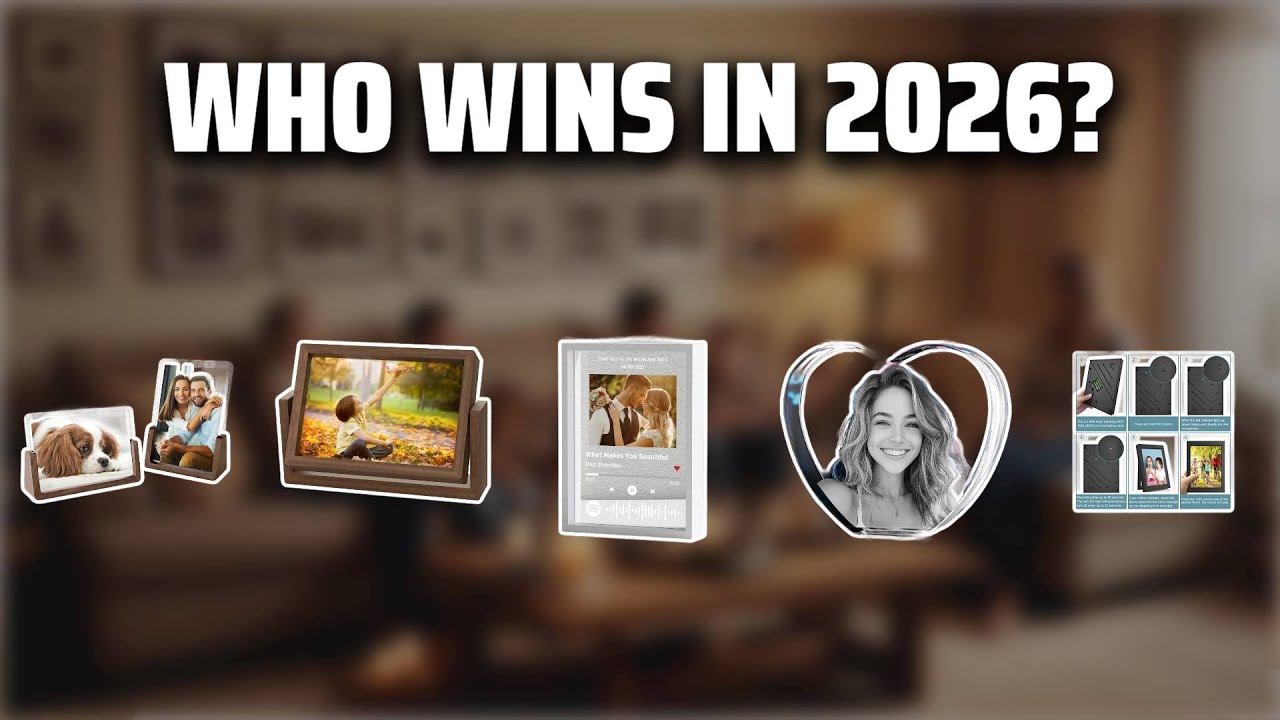 The Top 5 Best Picture Frame in 2026 - Must Watch Before Buying!