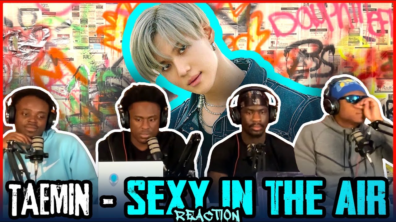 TAEMIN(태민) 'Sexy In The Air' (4K) | STUDIO CHOOM ORIGINAL | Reaction