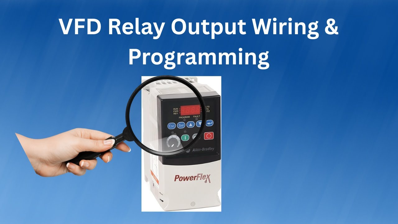 VFD Relay Output Wiring & Programming-Part 1