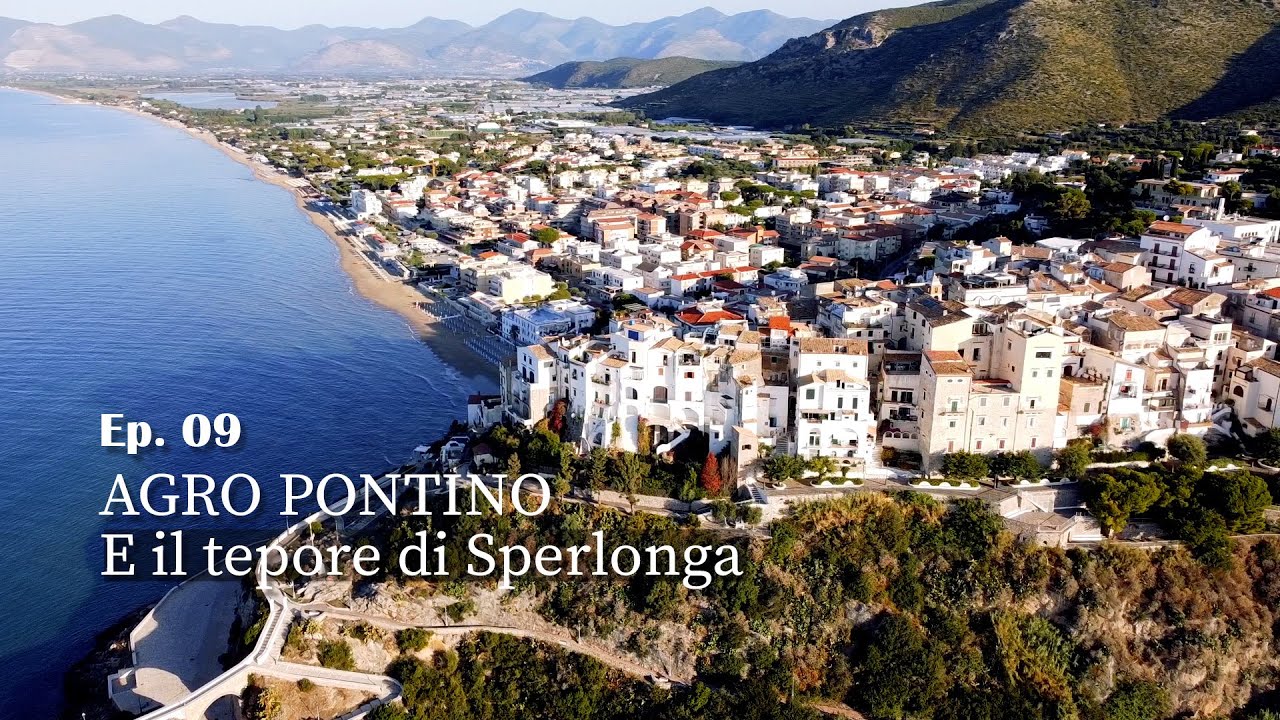 AGRO PONTINO - E il tepore di Sperlonga
