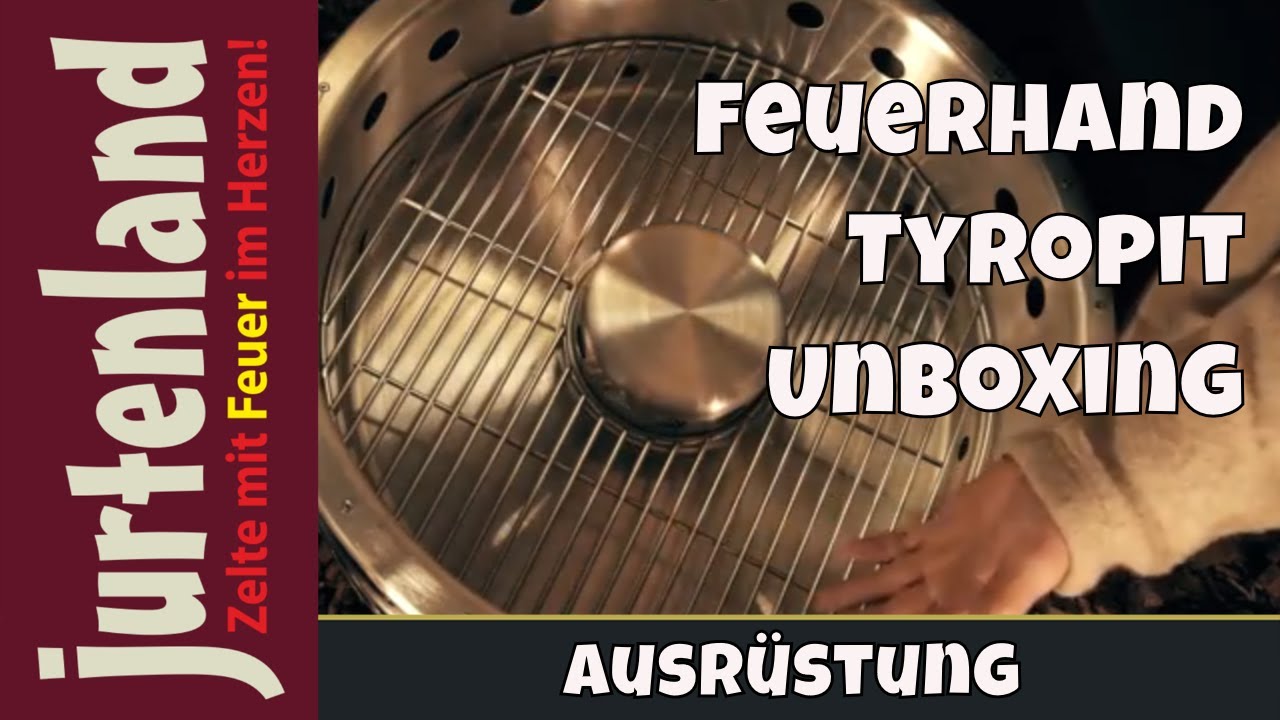 Feuerhand Tyropit - Unboxing - Jurtenland