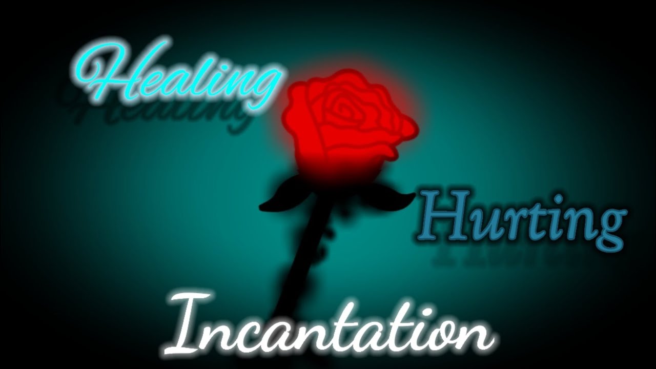 Healing & hurting incantation {GCMV} [⚠️small flash⚠️]