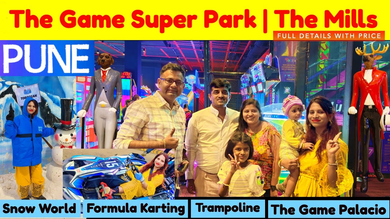 🔥The GAME Super PARK💖| PLACES to Visit in PUNE in Summer| The Mills Pune🎉 | Formula Karting | Pune