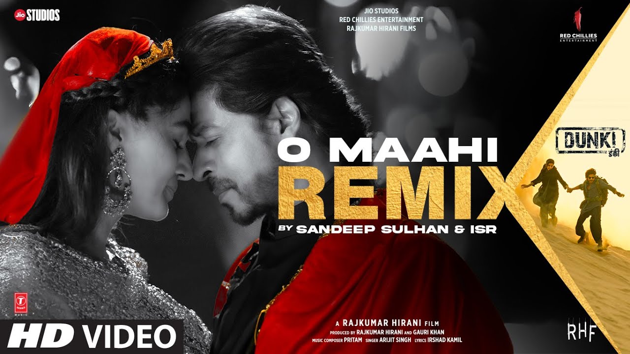 O Maahi (Official Remix): Shah Rukh Khan, Taapsee Pannu | Arijit Singh | Sandeep Sulhan, ISR