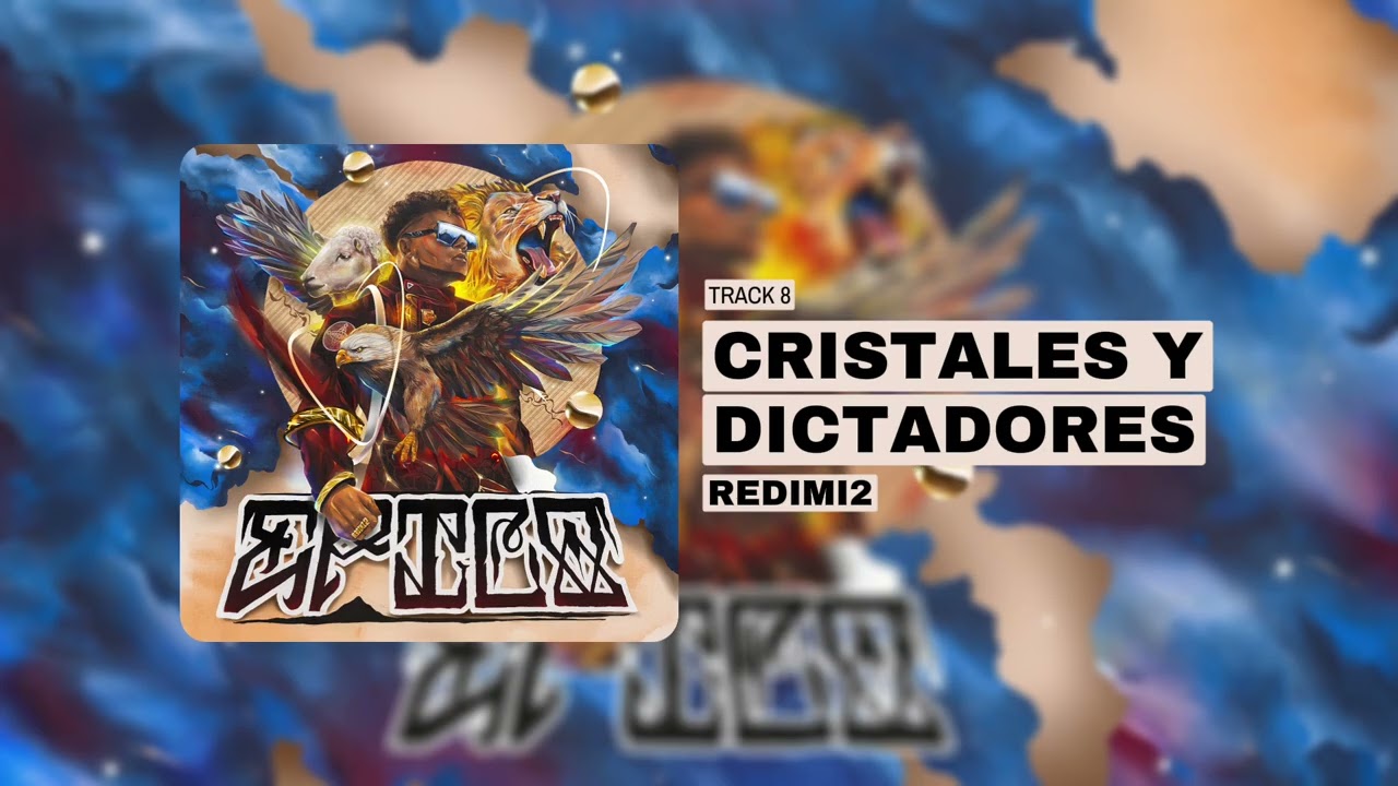 Redimi2 - Cristales y Dictadores