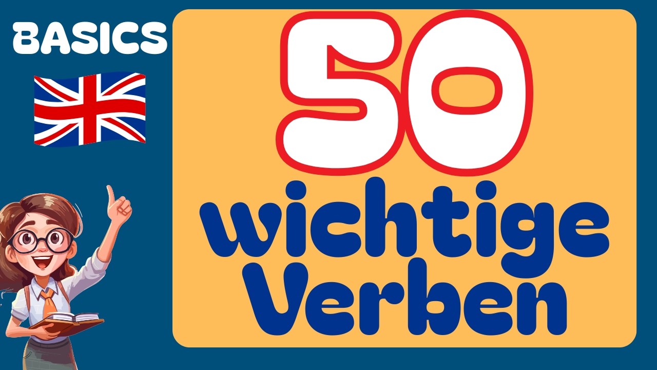Englisch lernen: Ohne diese 50 Verben geht im Englischen gar nichts!