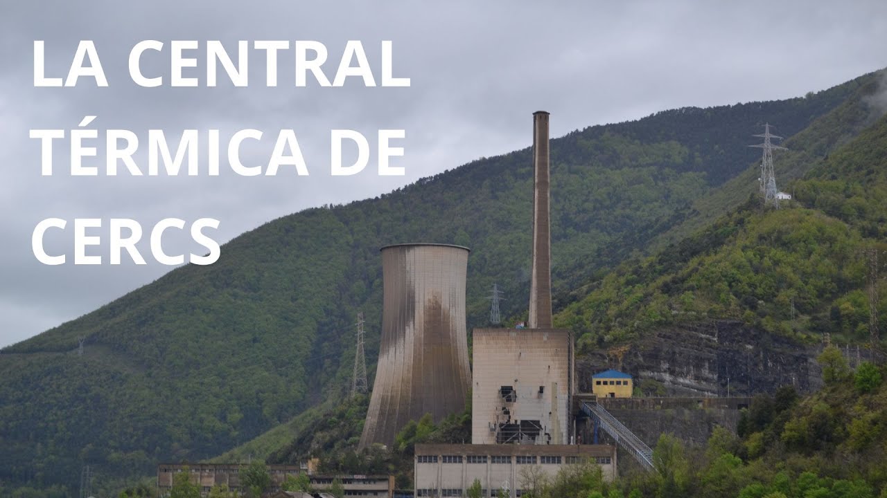 La CENTRAL TÉRMICA de CERCS | Una CENTRAL TÉRMICA abandonada