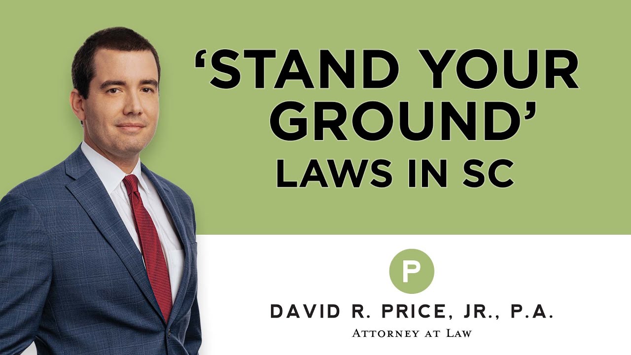 Stand Your Ground Laws in South Carolina | Criminal Defense Lawyer Greenville SC
