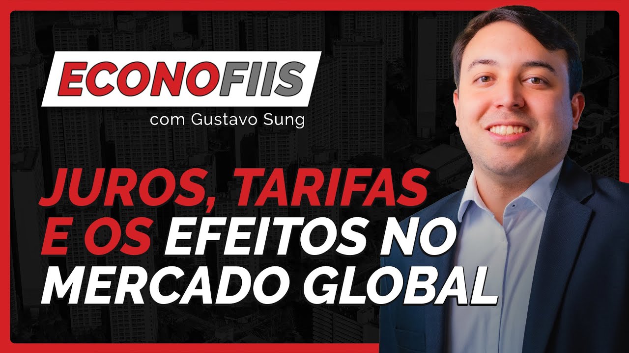 Tarifas EUA, economia brasileira e crédito: cenário macro explicado #ECONOFIIS