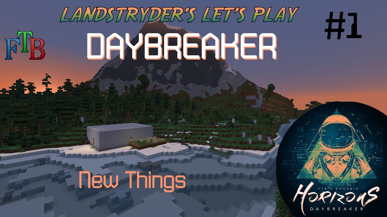 Horizons Daybreaker - New Things - e1