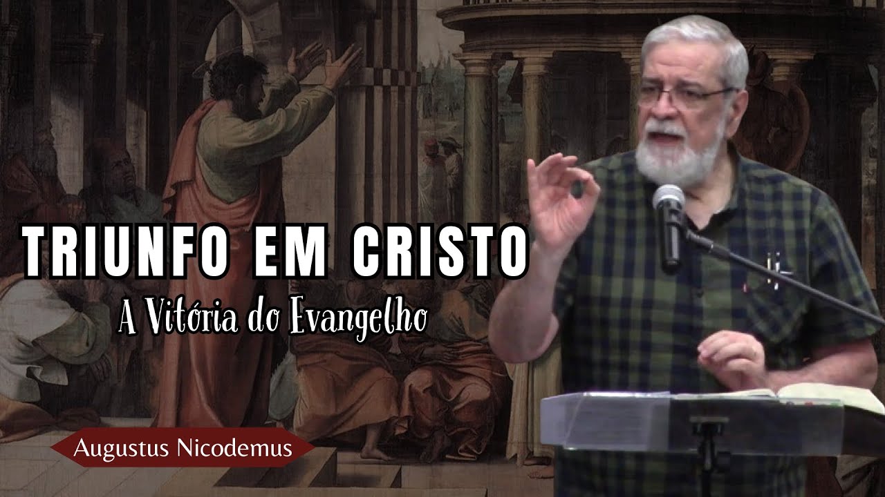 A PREGAÇÃO DO EVANGELHO TRAZ VITÓRIA! (2 Coríntios 2. 12-17) | Augustus Nicodemus