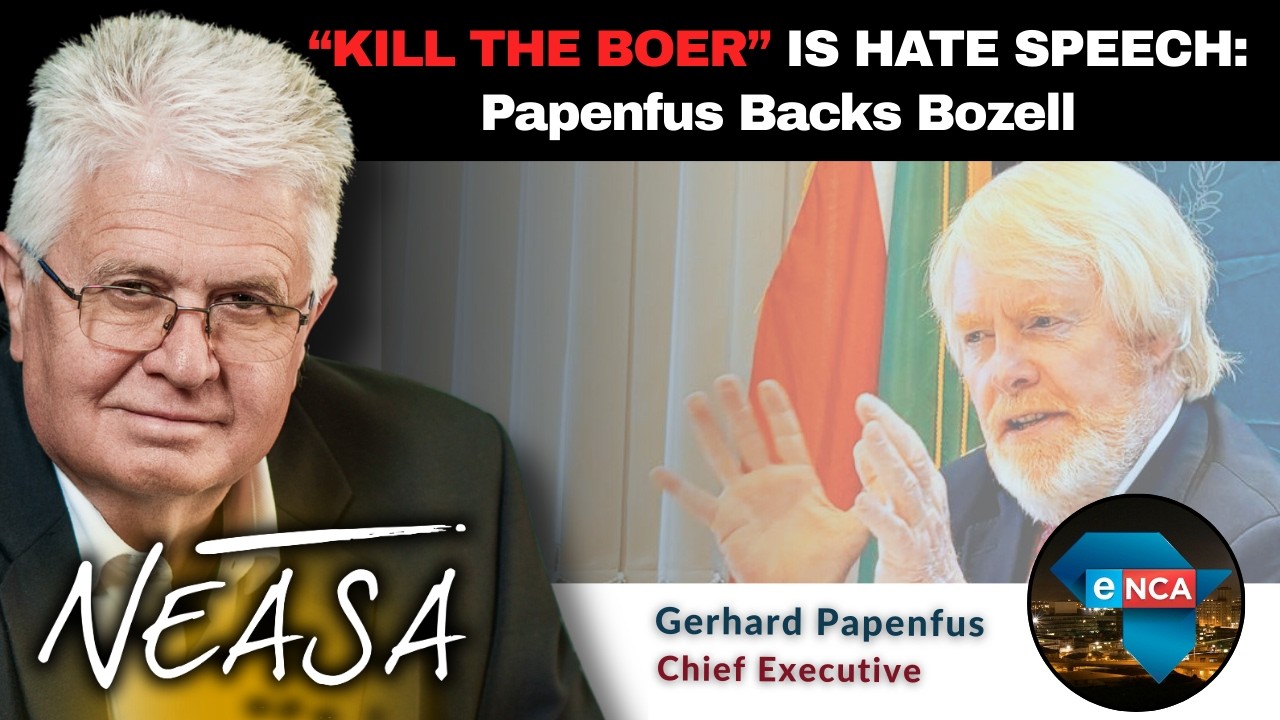 Gerhard Papenfus on eNCA: “Kill the Boer” Is Hate Speech: Papenfus Backs Bozell.