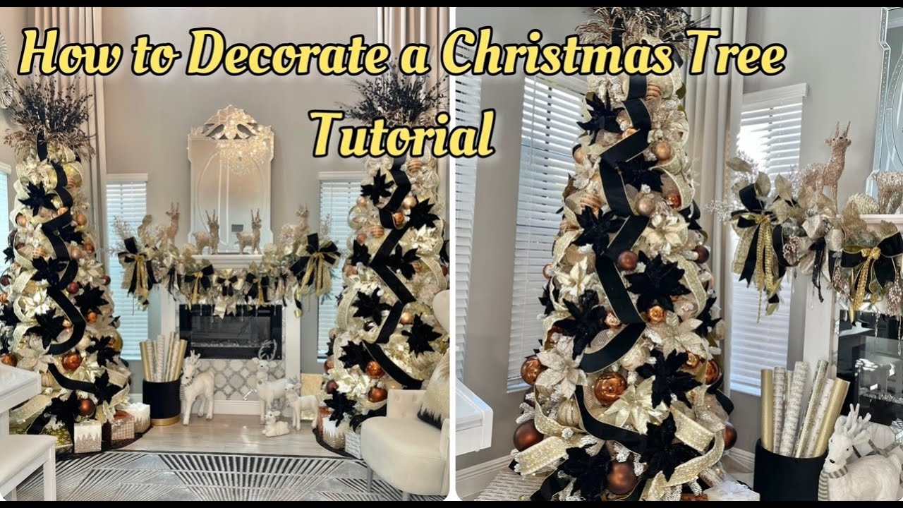 CHRISTMAS TREE DECORATING TUTORIAL BLACK & GOLD CHRISTMAS DECOR