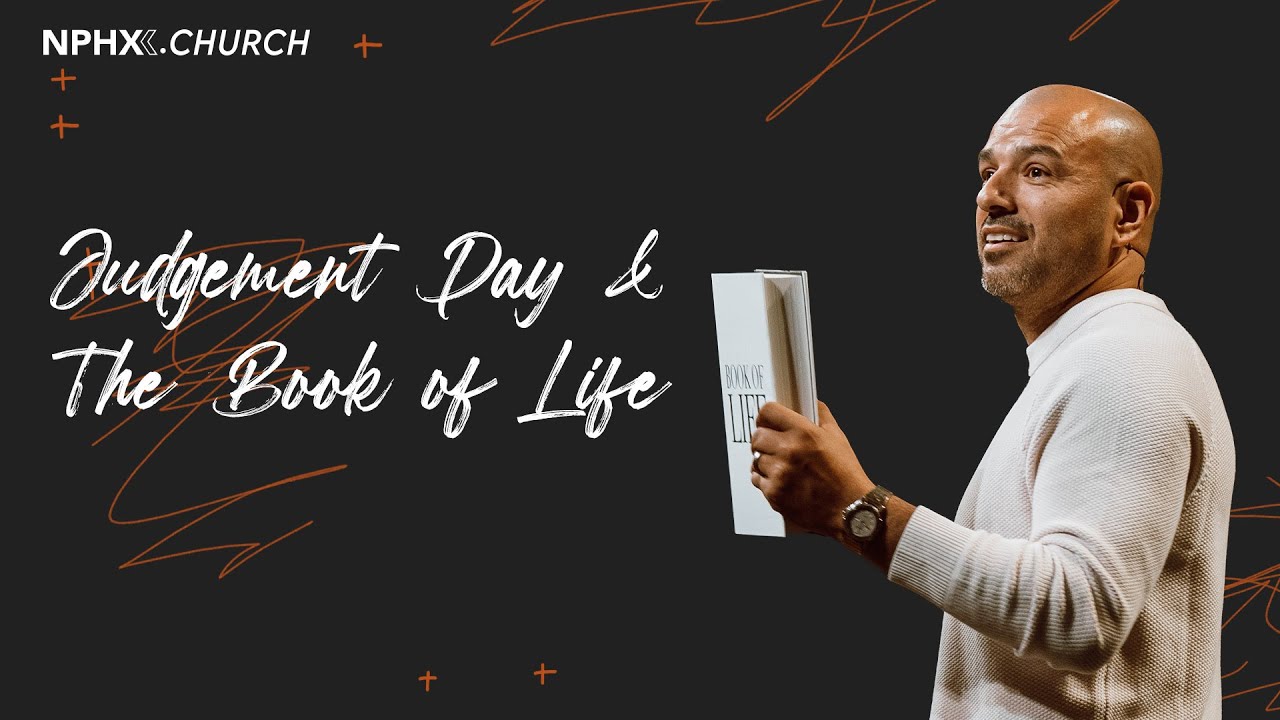 Judgment Day & The Book of Life / Revelation 20:11-15