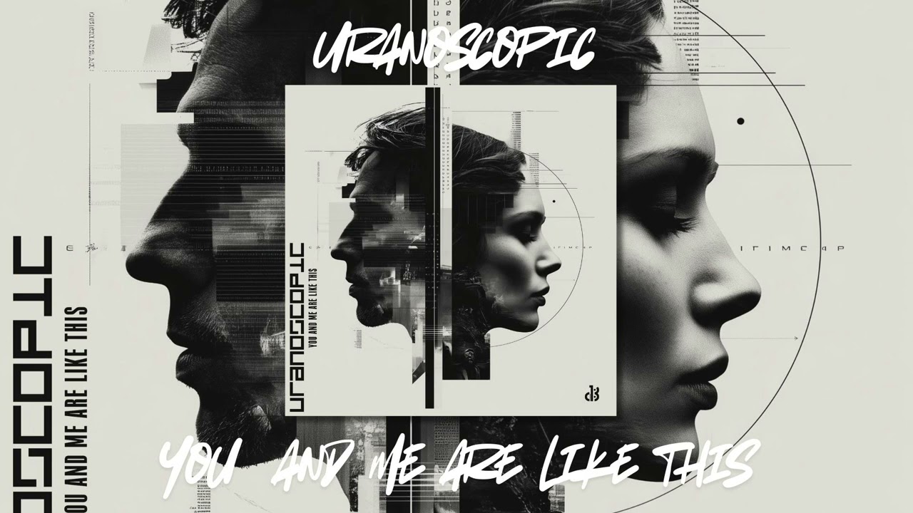 Uranoscopic - You and me are like this (Official Audio Release) ✯ 1dB Records ✯