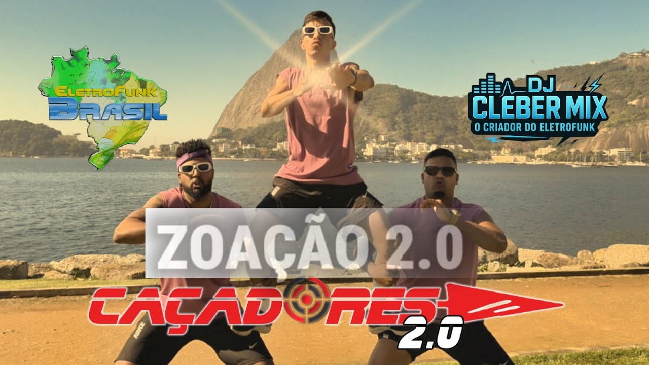 Zoação 2.0 - Caçadores 2.0  (Dj Cleber Mix e  Eletrofunk Brasil)