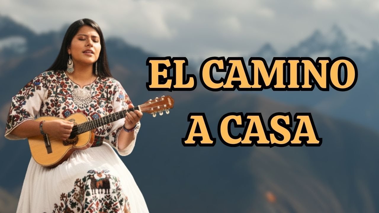 El Camino a Casa | Álbum Completo - Inspirado en la Parábola del Hijo Pródigo (Música Andina)