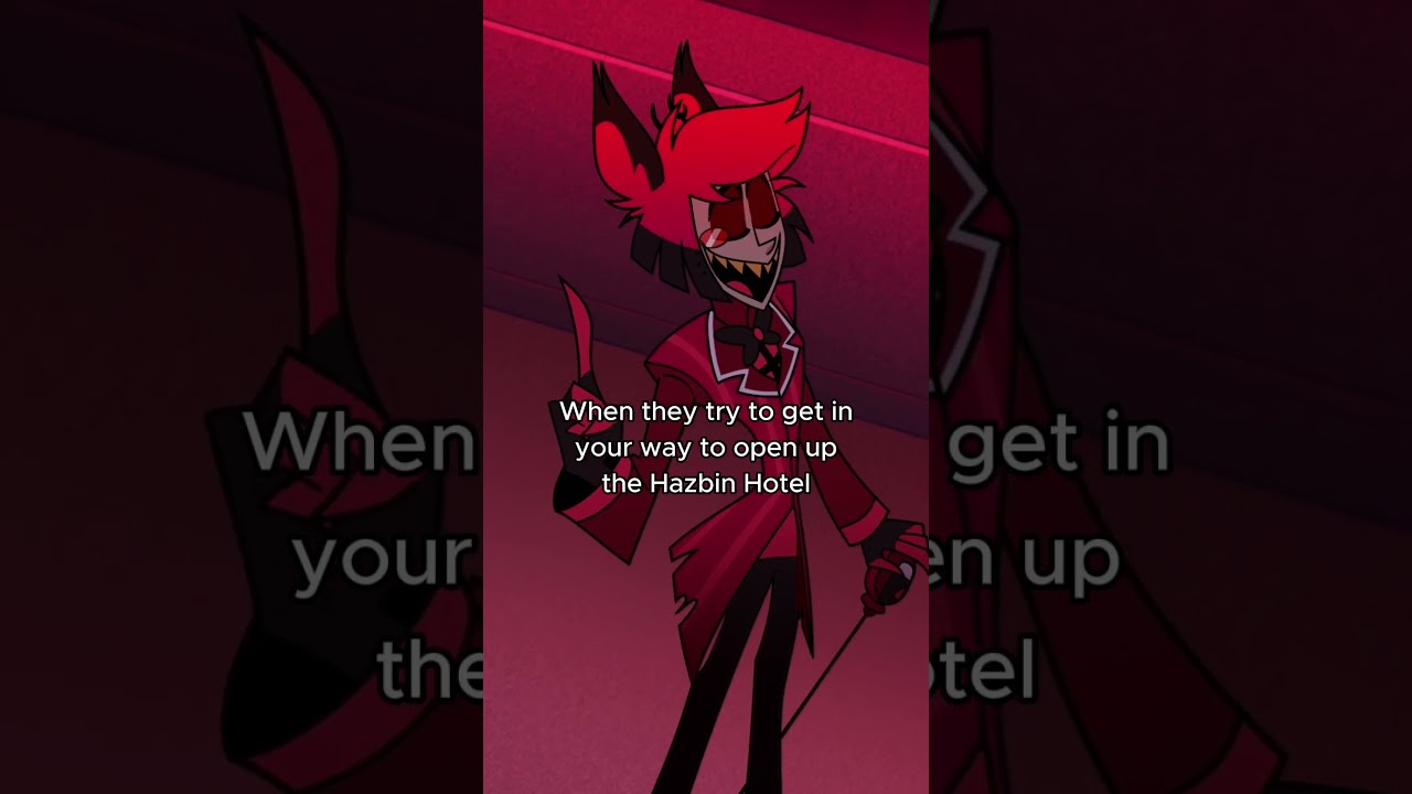 Not if Alastor has anything to do with it. | Hazbin Hotel