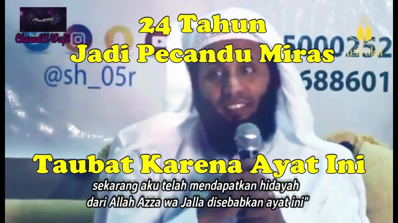 Pecandu Miras Taubat Karena Dengar Ayat Ini -Syaikh Manshur As-Salimy