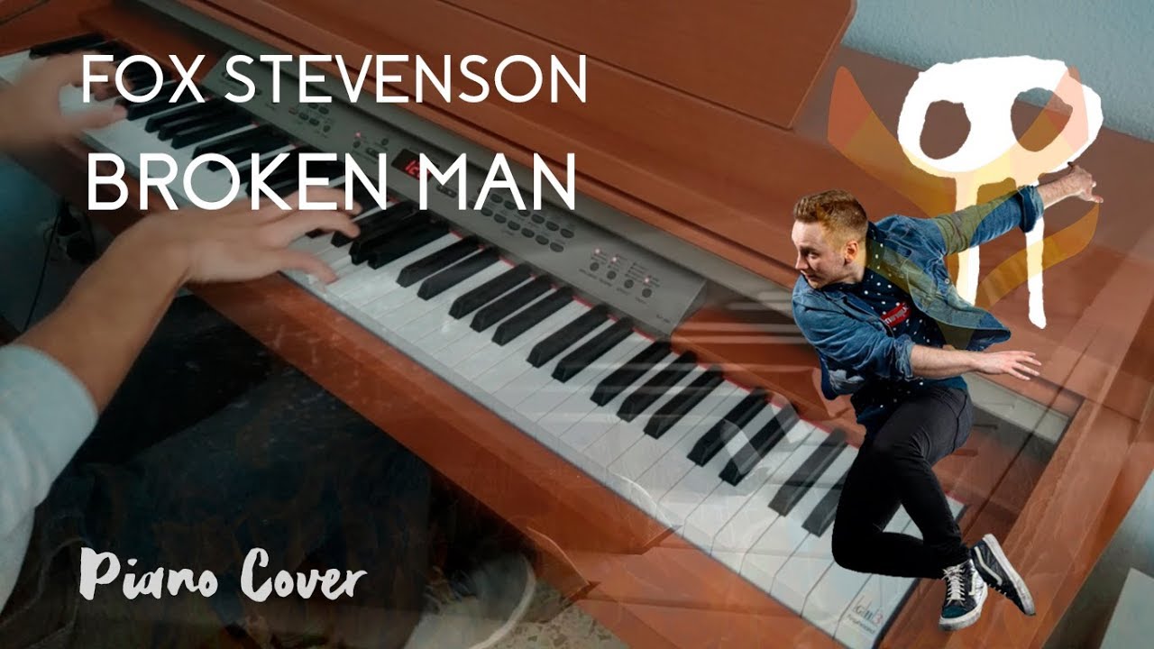 Fox Stevenson - Broken Man [Piano Cover]