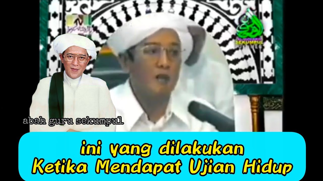 KETIKA MENDAPAT UJIAN HIDUP ⁉️ ABAH GURU SEKUMPUL