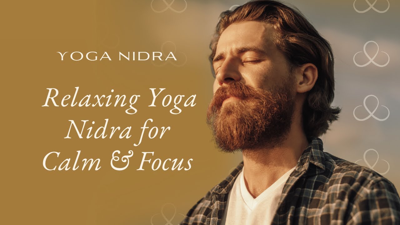 Recharge And Rejuvenate: Relaxing Yoga Nidra For Calm And Focus