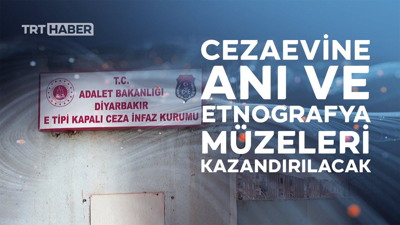 İşkencelerle anılan Diyarbakır Cezaevi müze oluyor