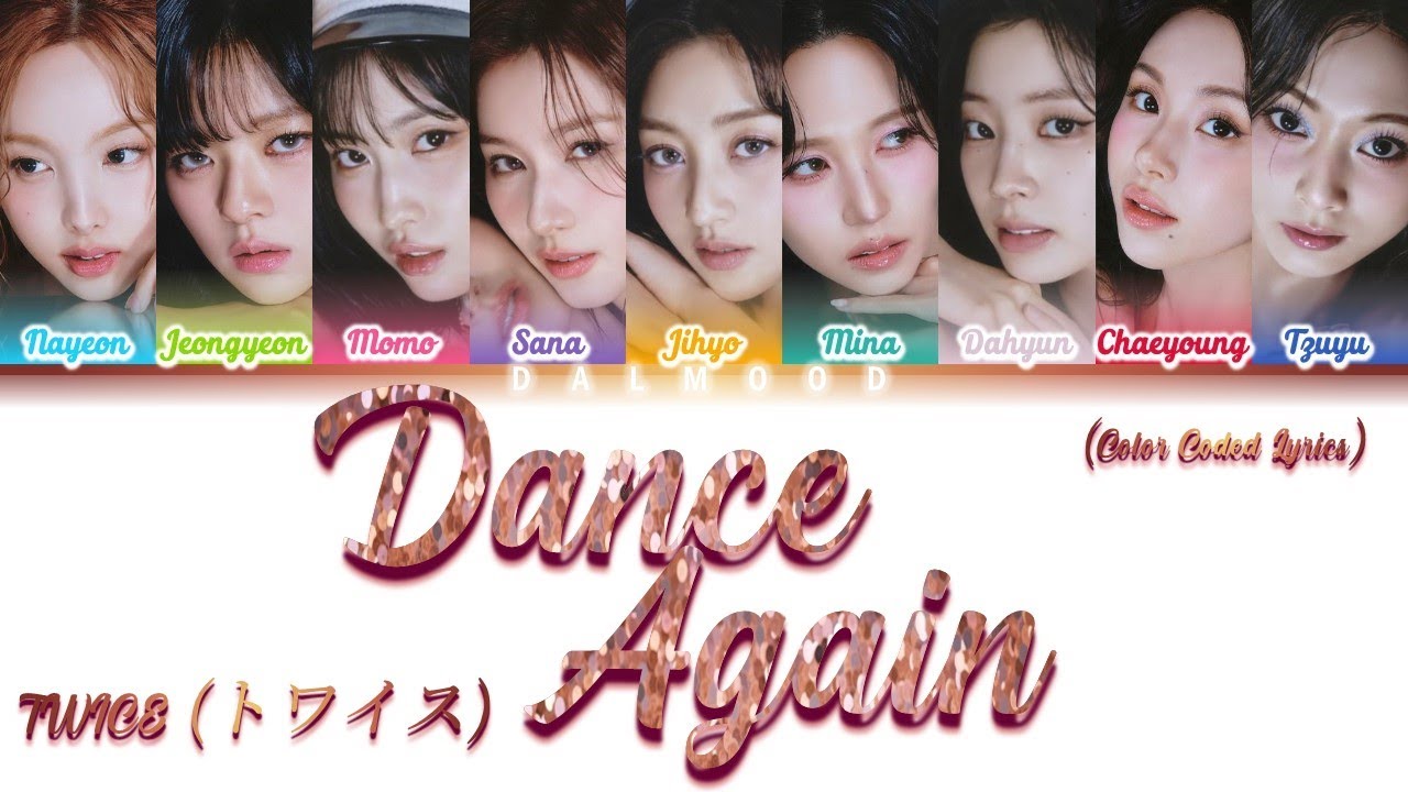 TWICE (トワイス) - Dance Again [Color Coded Lyrics Kan|Rom|Eng]