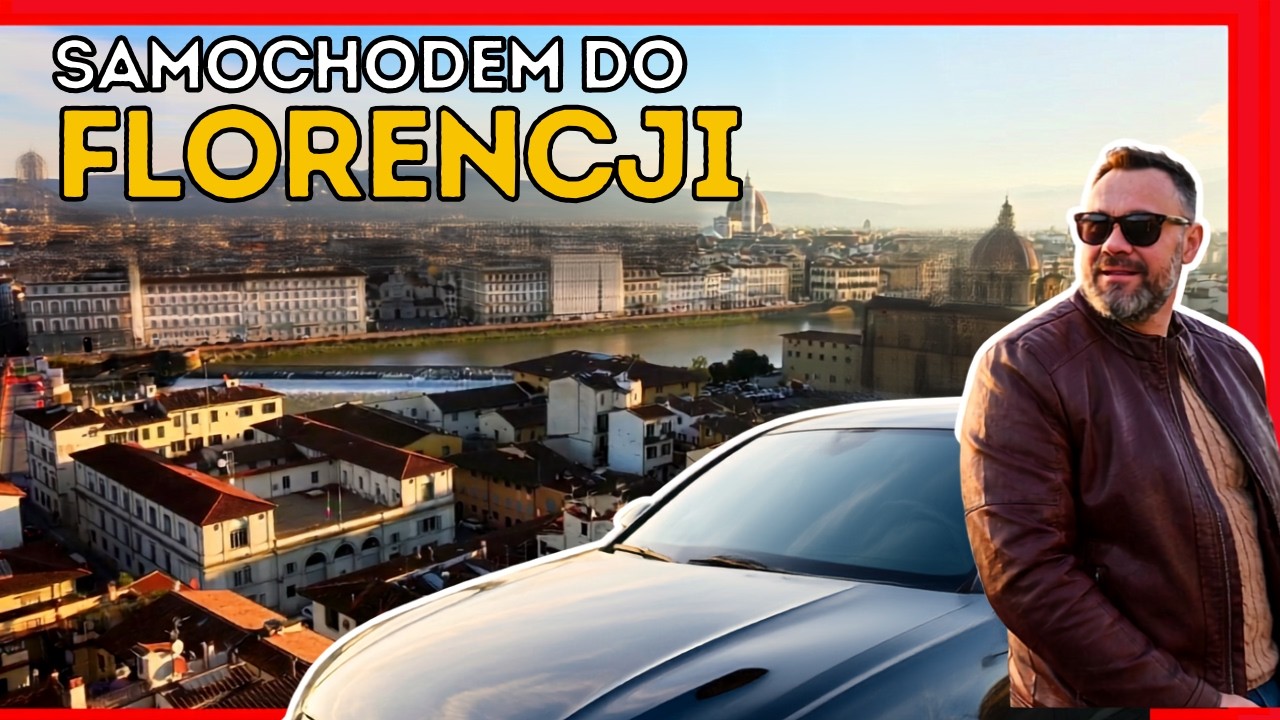 Samochodem do Florencji