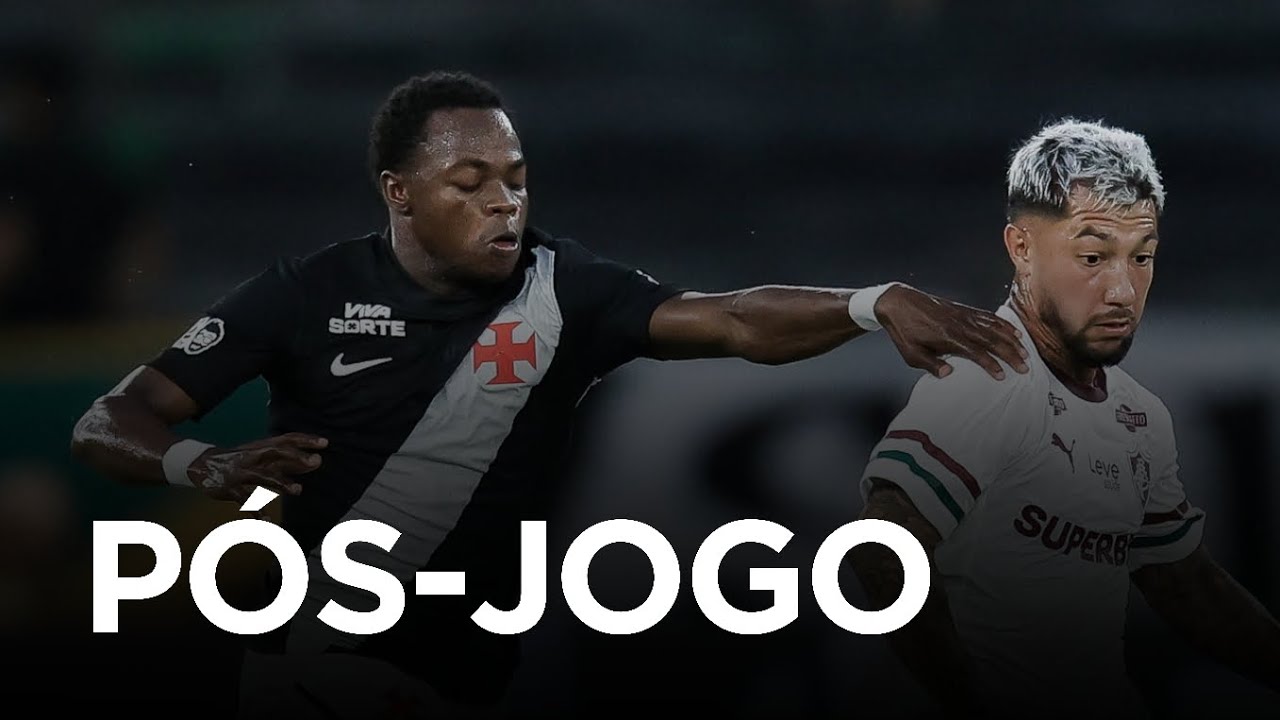 PÓS-JOGO: Vasco x Fluminense - Campeonato Carioca 