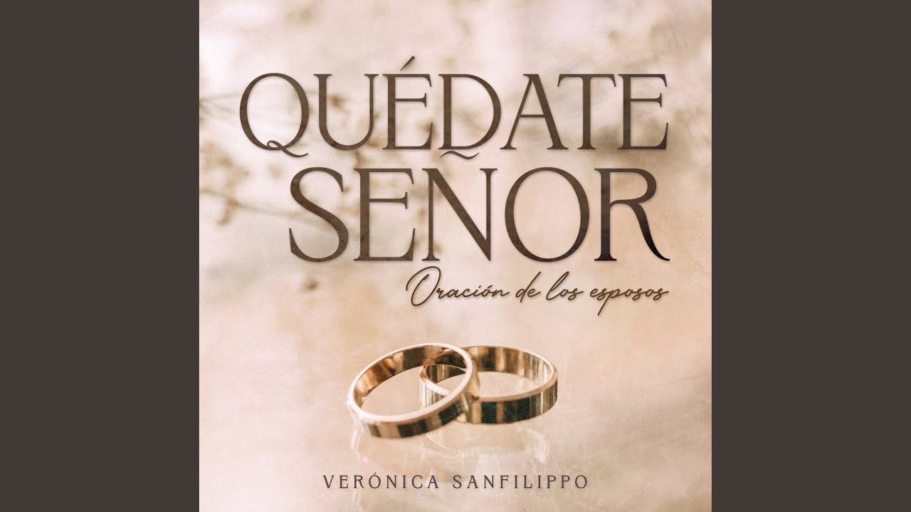 Quédate Señor (Oración de los Esposos)