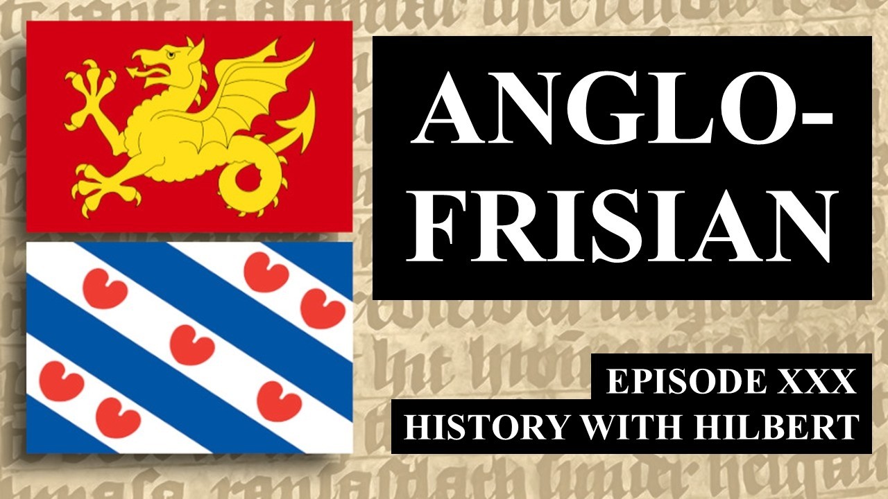 Are Old English and Frisian Mutually Intelligible? - History with Hilbert