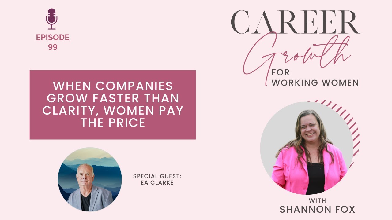 When Companies Grow Faster Than Clarity, Women Pay the Price