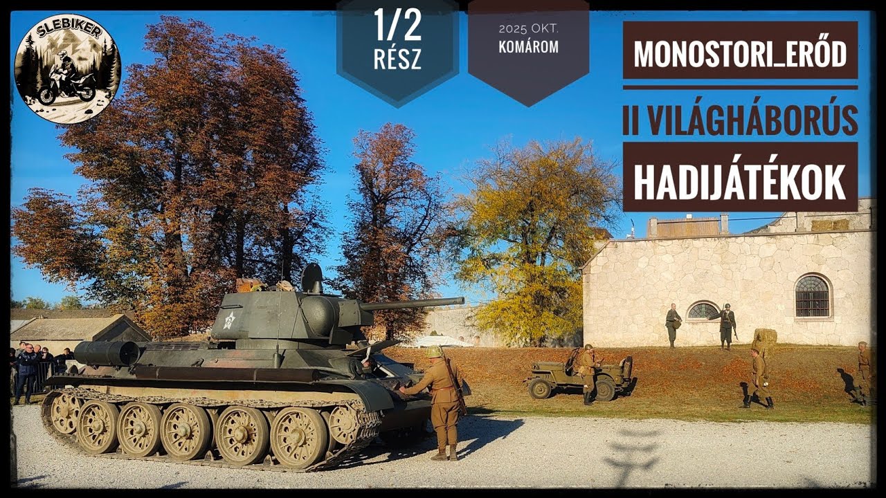 1/2 Rész II Világháborús Hadijátékok Komáromi Monostori Erőd, T34 Tank, Légi offenzíva.